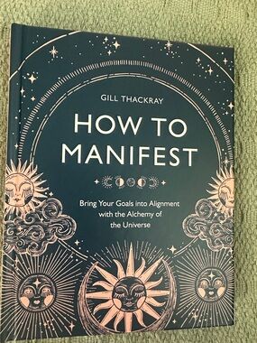 Gill Thackray HOW TO MANIFEST Hardcover Book - blue with Rose Gold Artwork